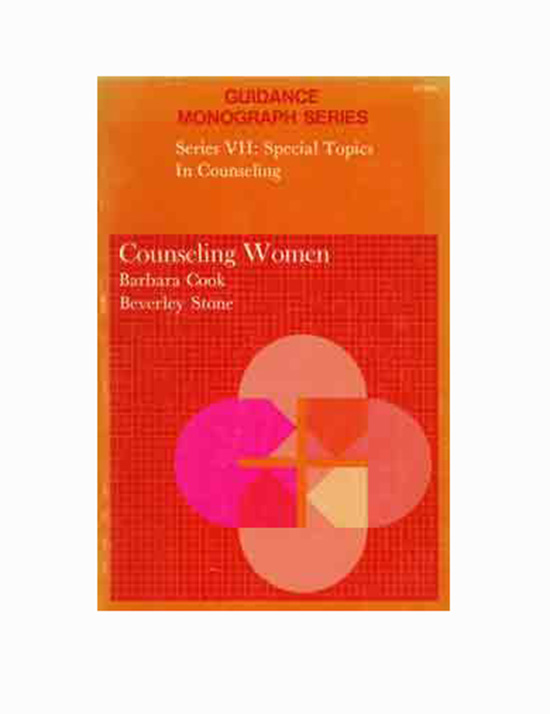Image for Counseling Women (Guidance Monograph Series. No. 7: Special topics in Counseling)