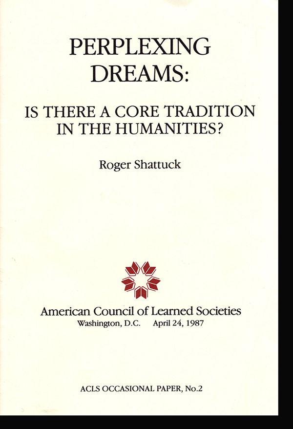 Image for Perplexing Dreams: Is There A Core Tradition in the Humanities (ACLS Occasional Paper, No. 2)