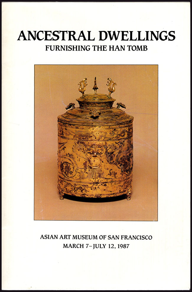 Image for Ancestral Dwellings: Furnishing the Han Tomb