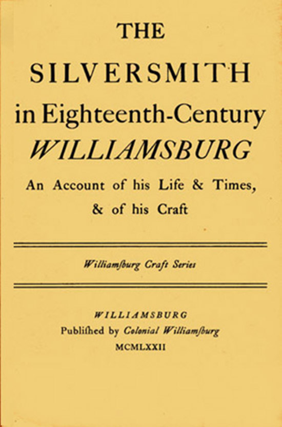 Image for The Silversmith in Eighteenth-Century Williamsburg