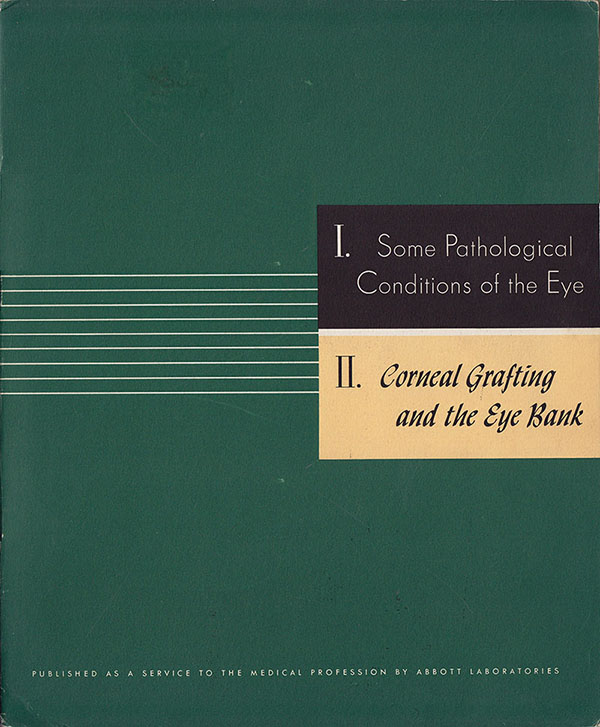 Image for Vision: I. Some Pathological Conditions of the Eye, II. Corneal Grafting and the Eye Bank