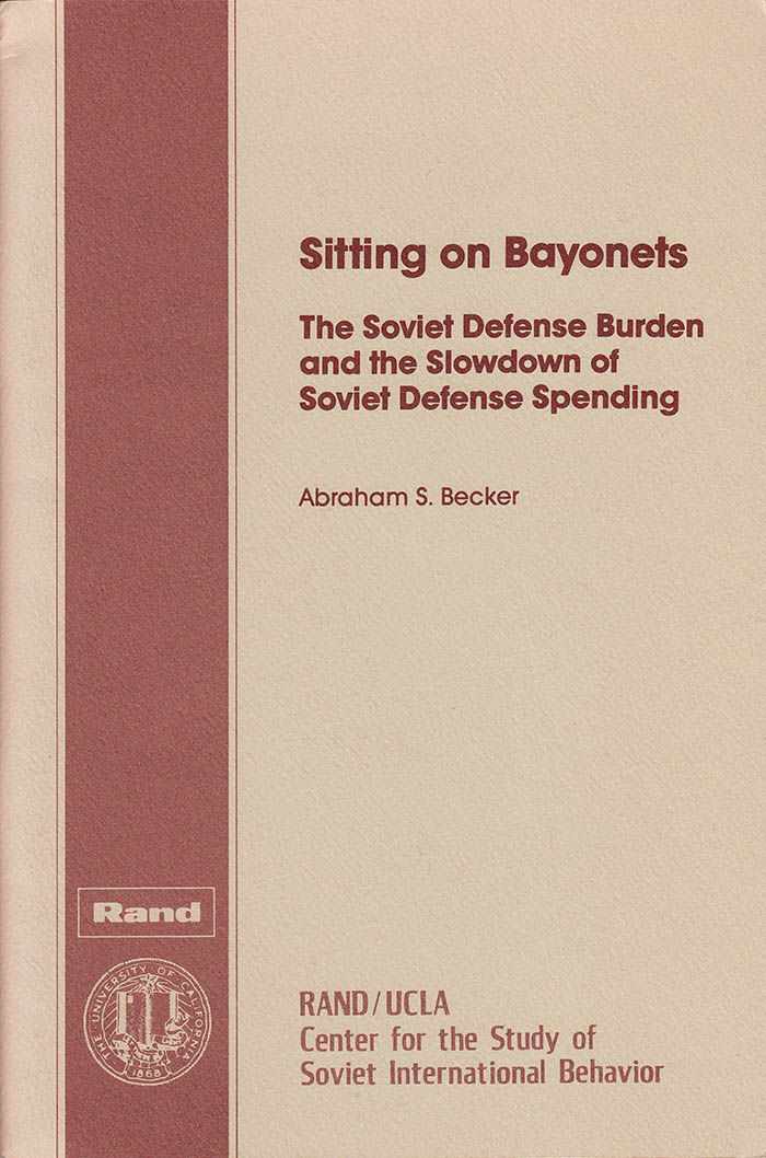 Image for Sitting on Bayonets: The Soviet Defense Burden and the Slowdown of Soviet Defense Spending (JRS-01)