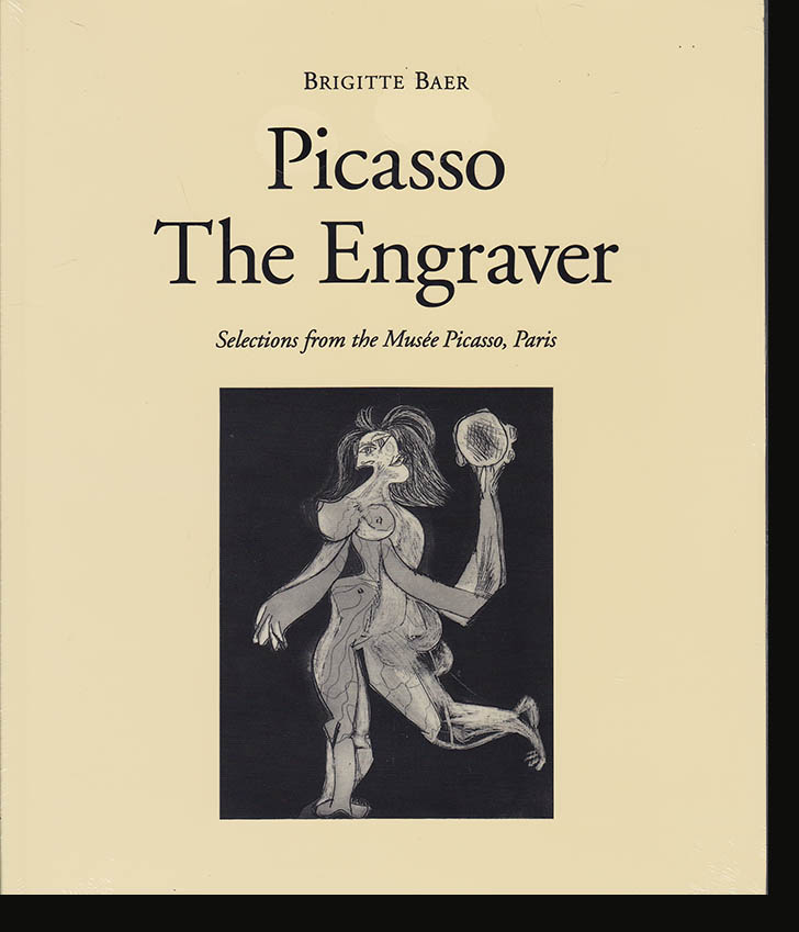 Image for Picasso the Engraver: Selections from the Musee Picasso, Paris