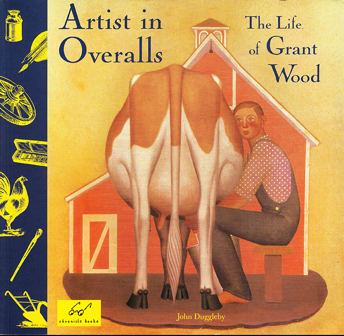 Image for Artist in Overalls: The Life of Grant Wood