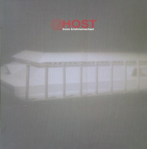 Image for Ghost: Bose Krishnamachari
