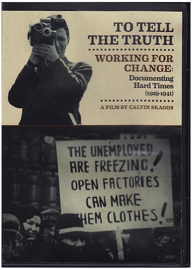 Image for To Tell the Truth: Working for Change: Documenting Hard Times (1929-1941)