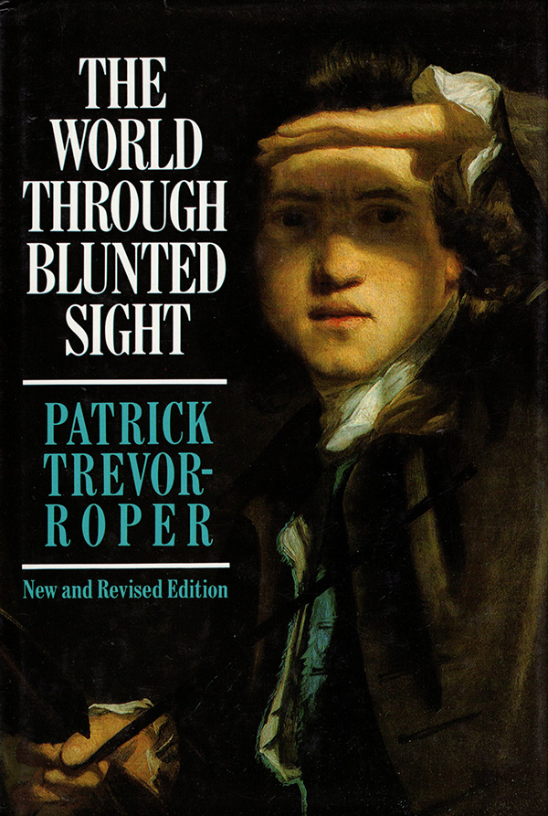 Image for World Through Blunted Sight: An Inquiry into Influence Defective Vision on Art and Character