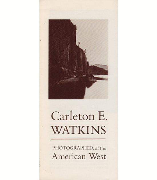 Image for Carleton Watkins: Photographer of the American West (Gallery Brochure)