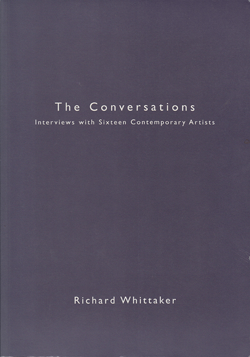 Image for The Conversations: Interviews with Sixteen Contemporary Artists