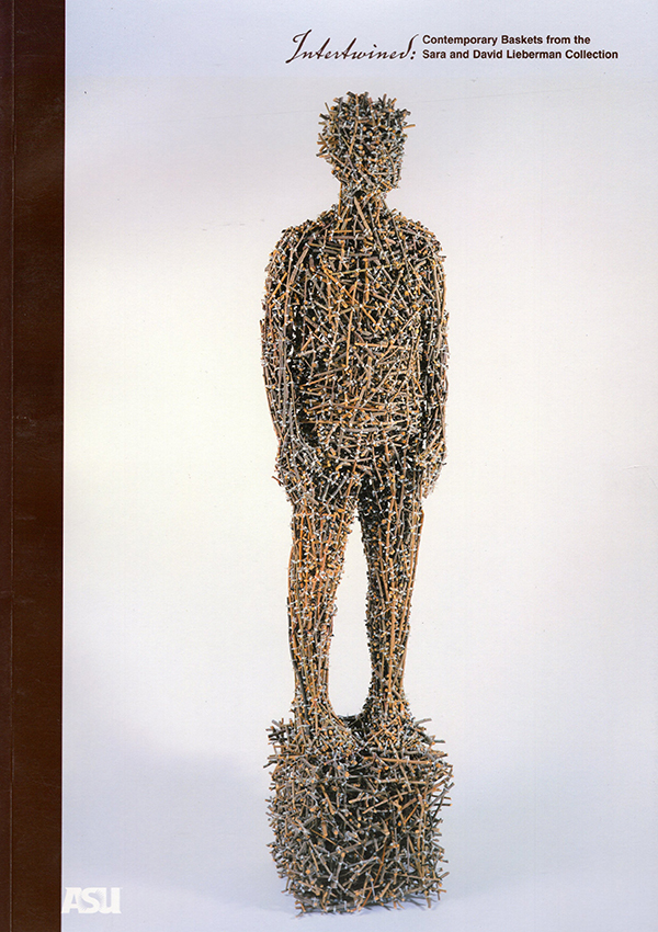 Image for Intertwined: Contemporary Baskets from the Sara and David Lieberman Collection