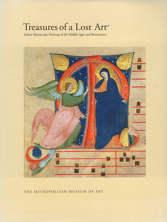 Image for Treasures of a Lost Art: Italian Manuscript Painting of the Middle Ages and Renaissance