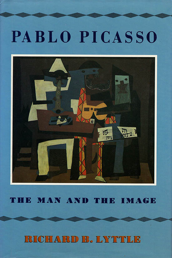 Image for Pablo Picasso: The Man and His Image