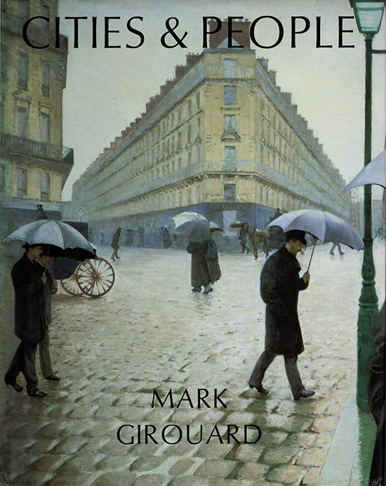 Image for Cities and People: A Social and Architectural History