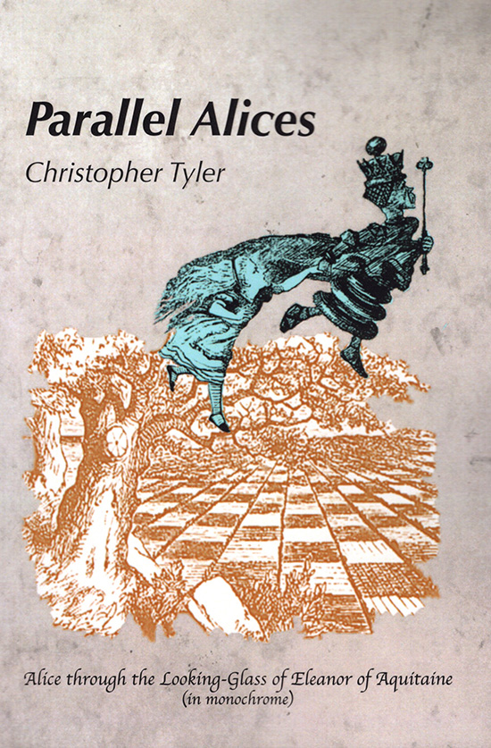 Image for Parallel Alices: Alice through the Looking Glass of Eleanor of Aquitaine (in monochrome)