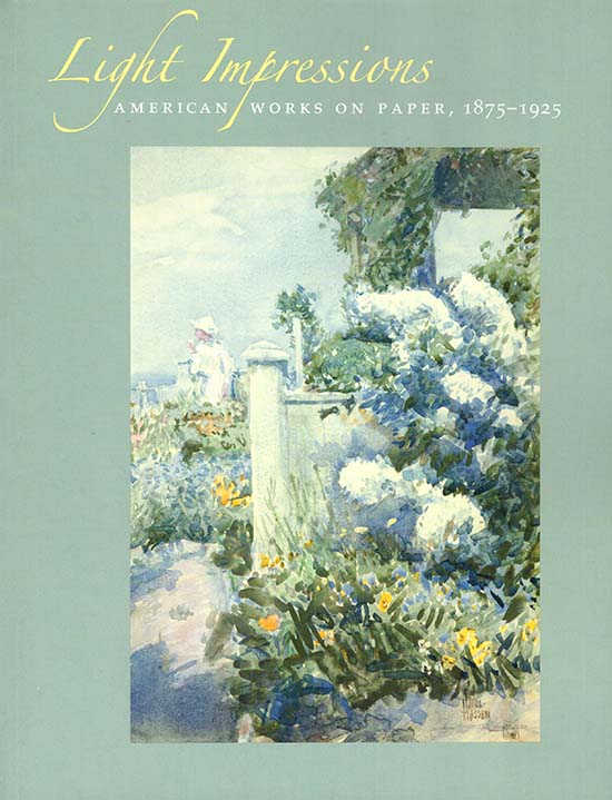 Image for Light Impressions American Works on Paper 1875-1925