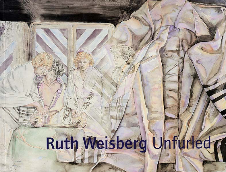 Image for Ruth Weisberg Unfurled