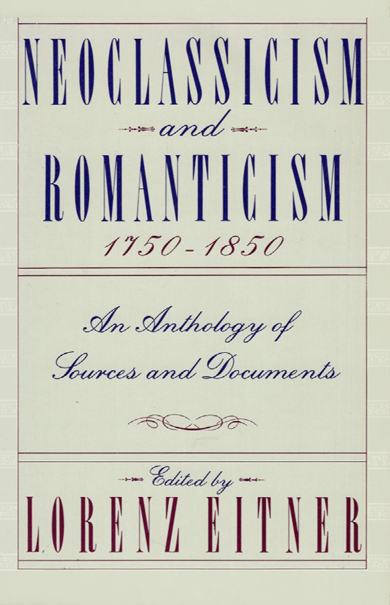 Image for Neoclassicism and Romanticism 1750-1850: An Anthology of Sources and Documents