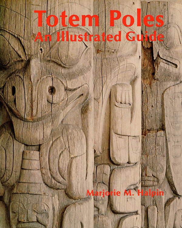 Image for Totem Poles: An Illustrated Guide (Museum Note No. 3)