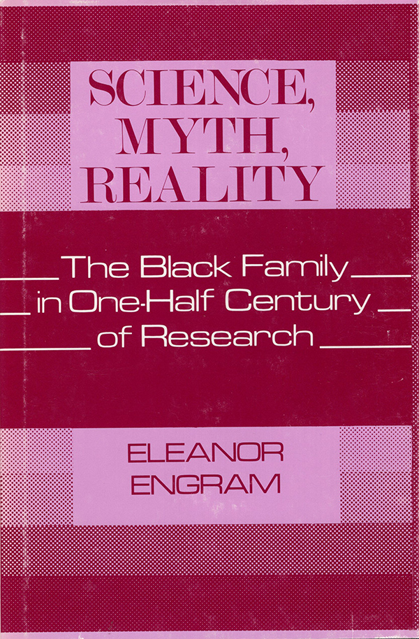 Image for Science, Myth, Reality: The Black Family in One-Half Century of Research