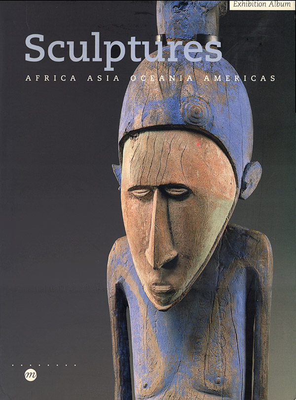 Image for Sculptures, Africa Asia Oceania Americas (Exhibition Album)