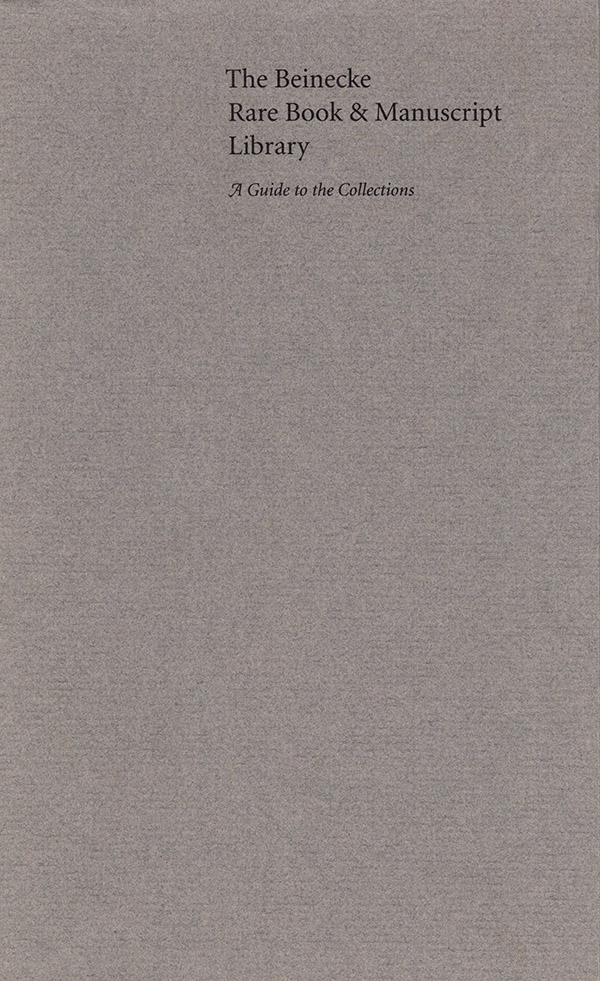 Image for The Beinecke Rare Book and Manuscript Library: A Guide to Its Collections