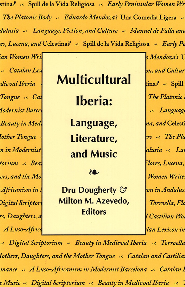 Image for Multicultural Iberia: Language, Literature, and Music