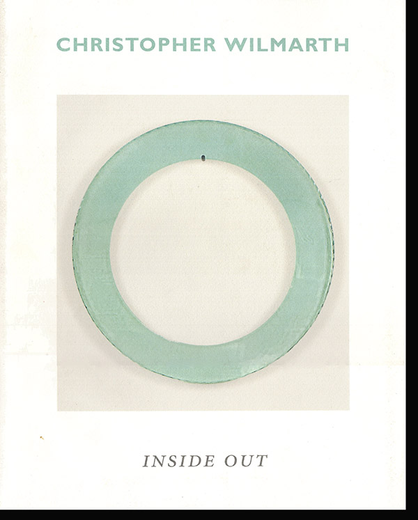 Image for Christopher Wilmarth: Inside Out