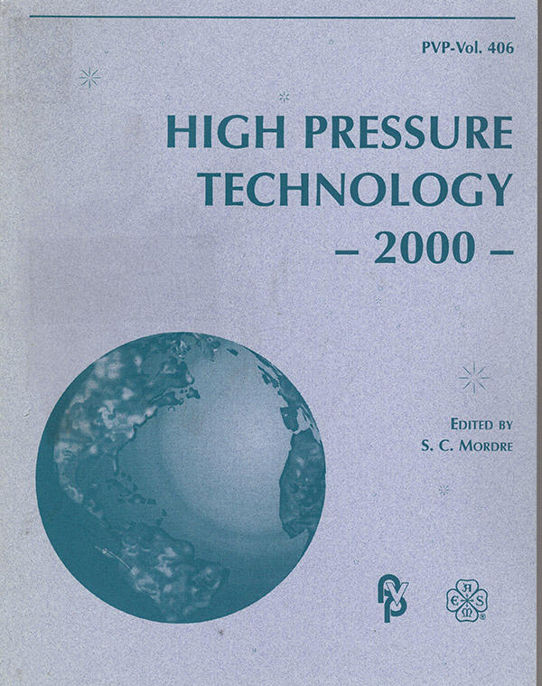 Image for High Pressure Technology, 2000: Presented At the 2000 Asme Pressure Vessels and Piping Conference, Seattle, Washington, July 23-27, 2000 (Pvp Vol 406)