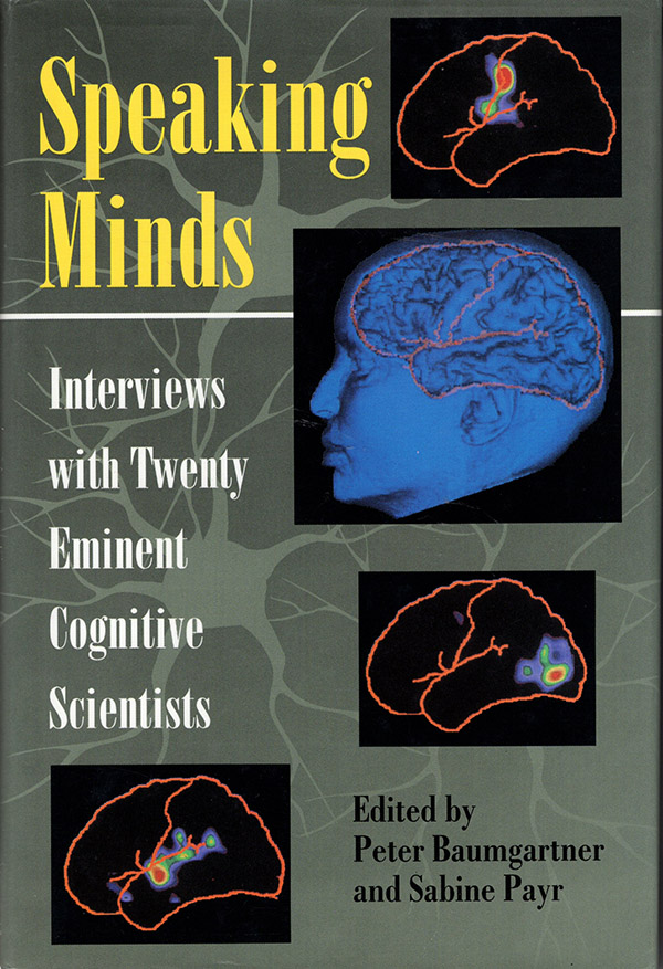 Image for Speaking Minds Interviews With Twenty Eminent Cognitive Scientists