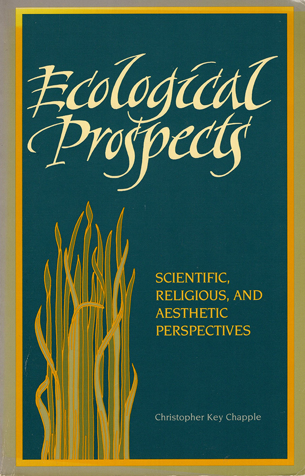 Image for Ecological Prospects: Scientific, Religious, and Aesthetic Perspectives