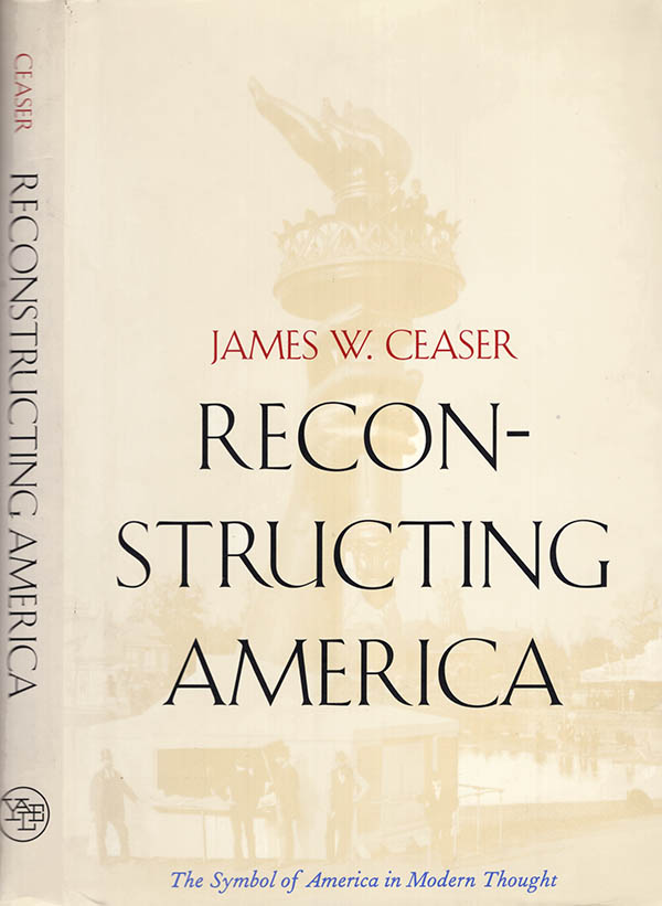 Image for Reconstructing America: The Symbol of America in Modern Thought