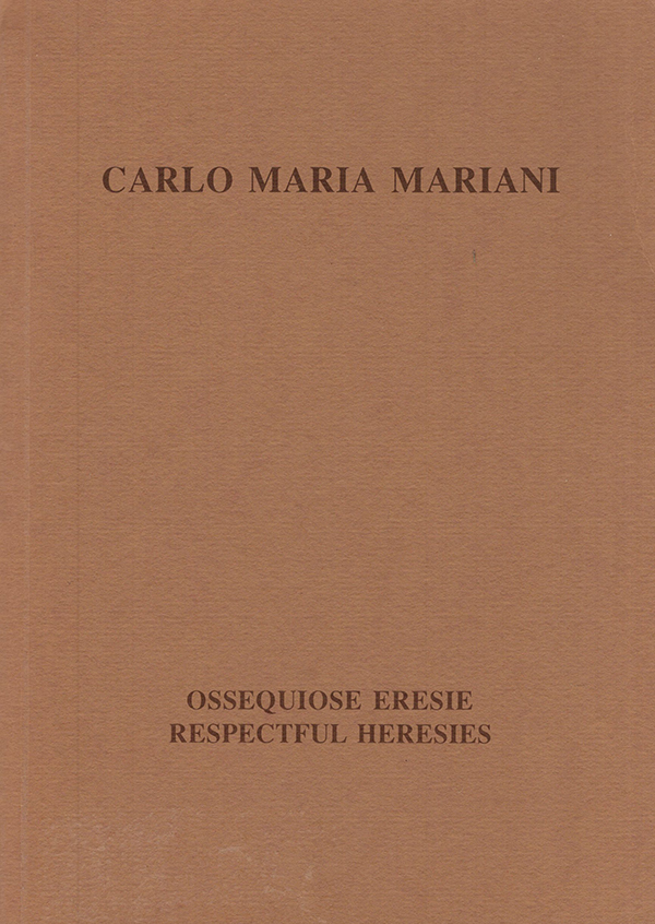 Image for Carlo Maria Mariani: Ossequiose Eresie (Respectful Heresies)