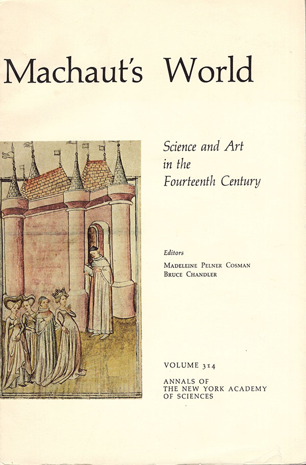 Image for Machaut's World: Science and Art in the Fourteenth Century (Annals of the New York Academy of Sciences, V. 314)