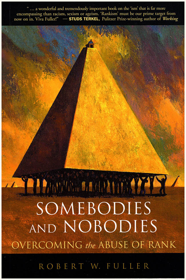 Image for Robert W. Fuller: 3 Books: Religion and Science; Somebodies and Nobodies; Wisdom of Science