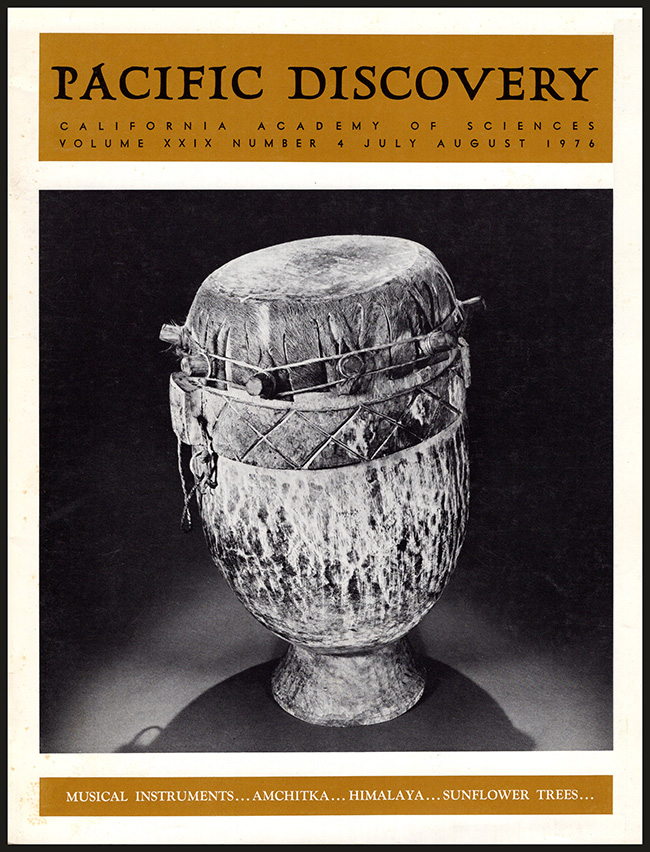 Image for Pacific Discovery: Musical Instruments, Amchitka, Himalaya, Sunflower Trees (Volume XXIX Number 4, July/August 1976)