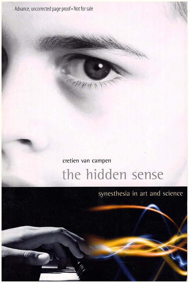 Image for The Hidden Sense: Synesthesia in Art and Science (Advance Review Copy) (Leonardo Book Series)