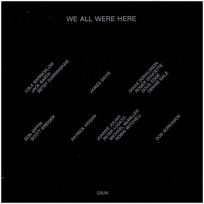 Image for We Were All Here (Fine Arts Gallery, Cal State U, Northridge, October 3-October 23, 1977)
