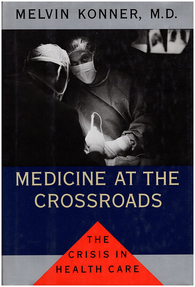 Image for Medicine at the Crossroads: The Crisis in Health Care