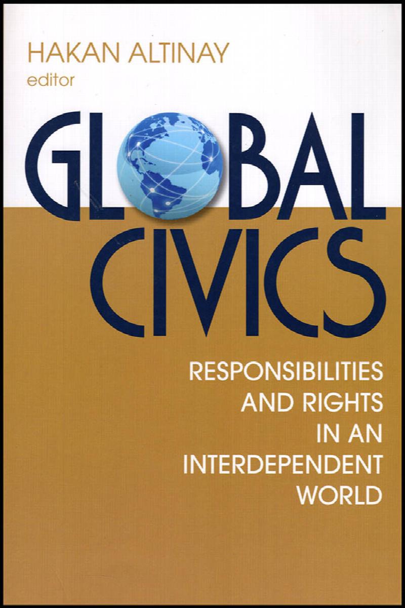 Image for Global Civics: Responsibilities and Rights in an Interdependent World