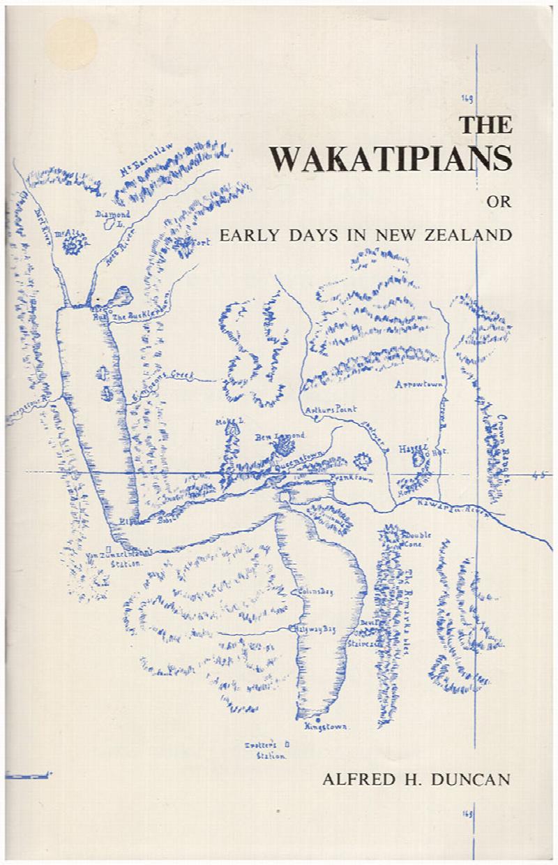 Image for The Wakatipians or Early Days in New Zealand