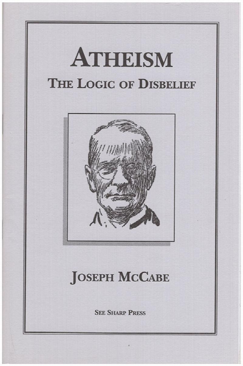 Image for Atheism: The Logic of Disbelief
