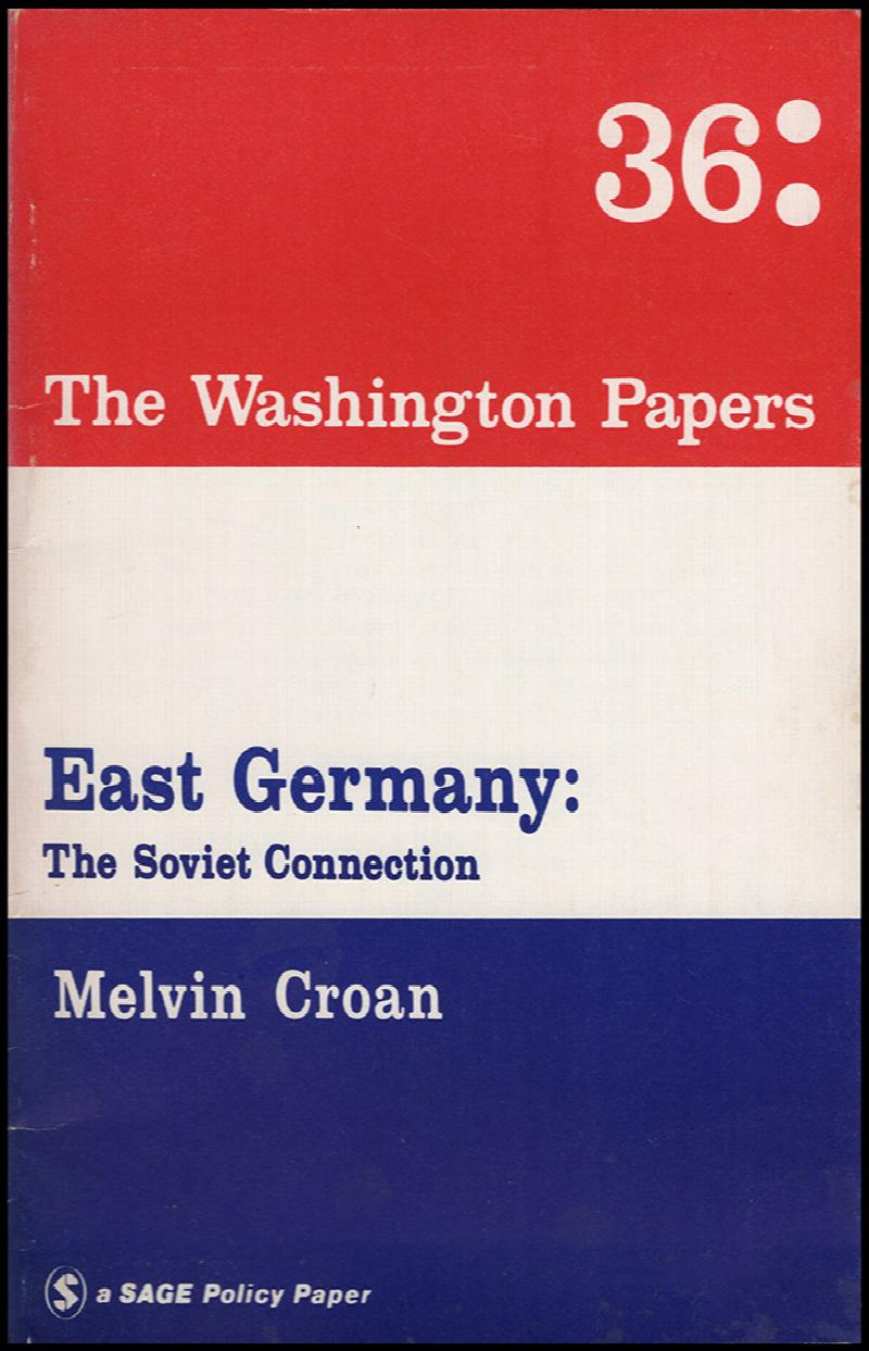 Image for East Germany: The Soviet Connection (Washington Papers: 36)