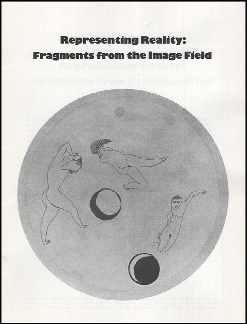 Image for Representing Reality: Fragments From the Image Field, An Exhibition of Etchings and Woodblock Prints by Gunter Brus, Francesco Clemente, Joel Fisher, Robert Kushner, Pat Steir, William T. Wiley