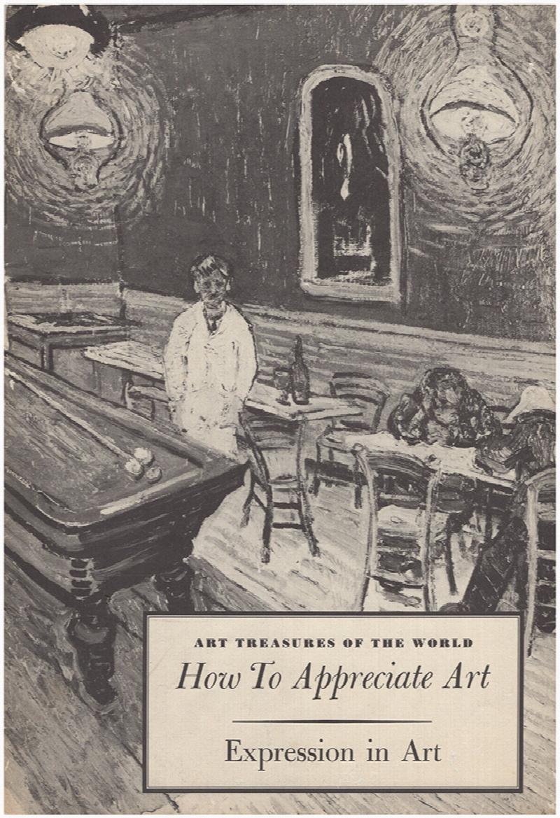 Image for How to Appreciate Art: Expression in Art (Art Treasures of the World)