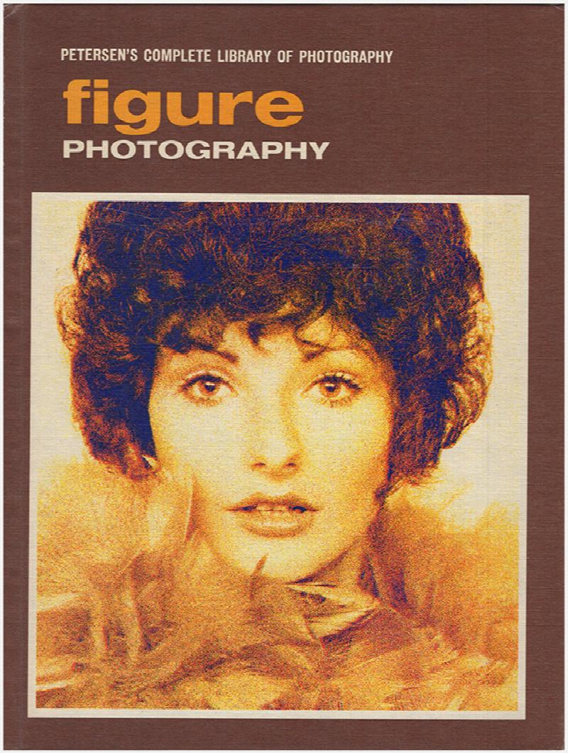 Image for Figure Photography (Petersen's Complete Library of Photography)