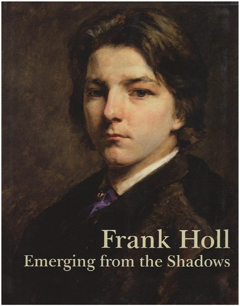 Image for Frank Holl: Emerging from the Shadows