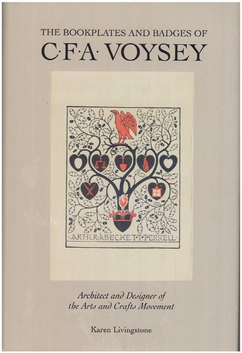 Image for Bookplates And Badges Of C.F.A. Voysey: Architect and Designer of the Arts and Crafts Movement