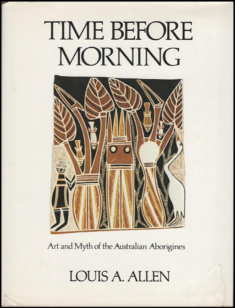 Image for Time Before Morning: Art and Myth of the Australian Aborigines