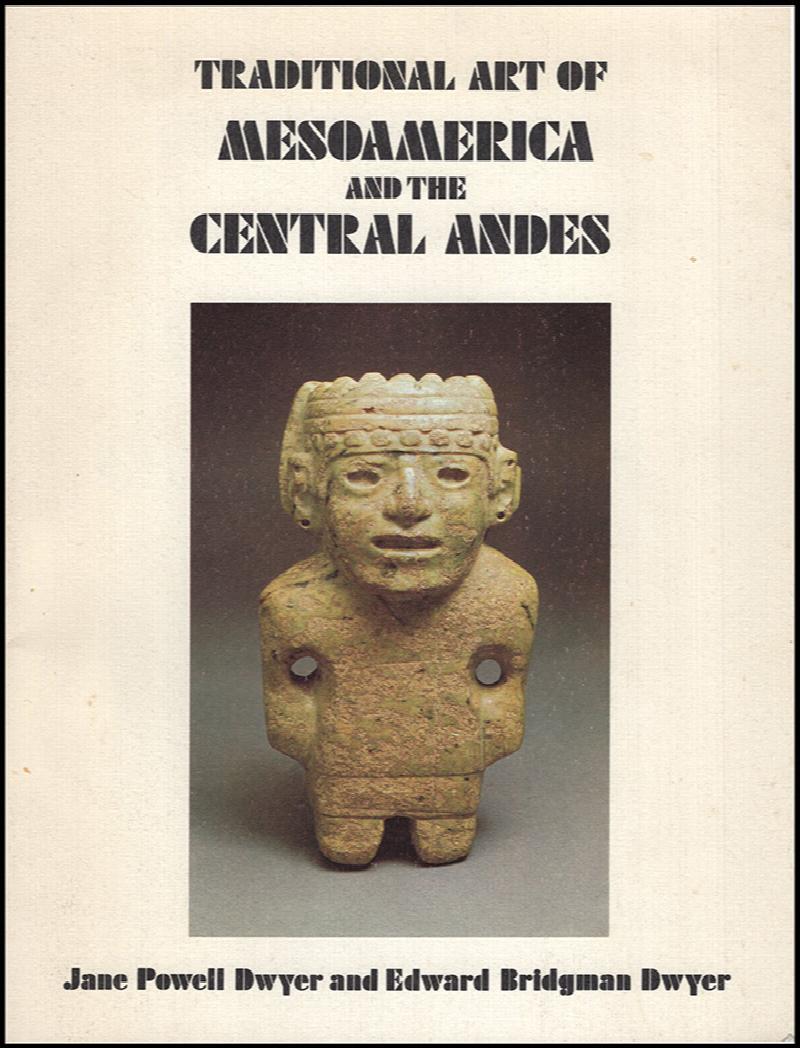 Image for Traditional Art of Mesoamerica and Central Andes