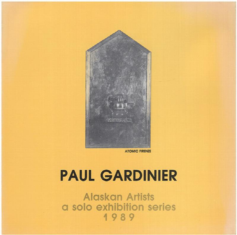 Image for Paul Gardinier: Alaskan Artists, a solo exhibition series